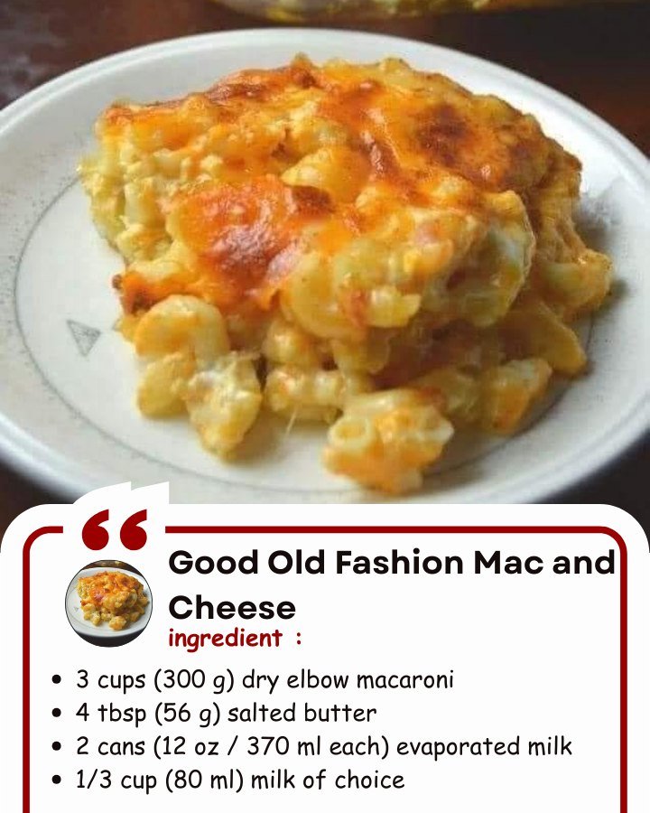 Good Old Fashion Mac and Cheese
